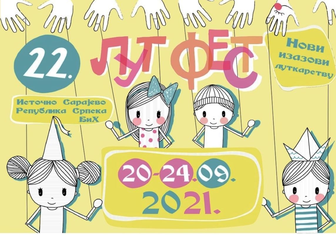 22. Međunarodni festival profesionalnih lutkarskih pozorišta za djecu “Lut fest”